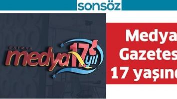 MEDYA GAZETESİ 17 YAŞINDA