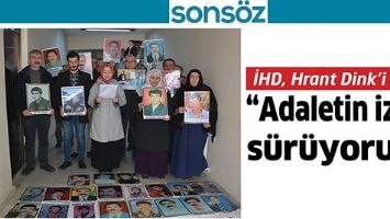 İHD, HRANT DİNK&rsquo;İ ANDI;