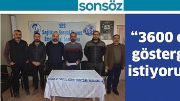 &ldquo;3600 EK G&Ouml;STERGE İSTİYORUZ&rdquo;