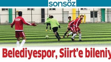 BELEDİYESPOR, SİİRT&rsquo;E BİLENİYOR