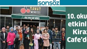 10. OKUMA ETKİNLİĞİ KİRAZ CAFE&rsquo;DE&hellip;