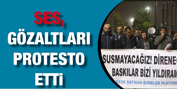 SES, G&Ouml;ZALTLARI PROTESTO ETTİ