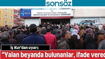 İŞ KUR&rsquo;DAN UYARI;