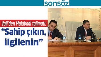 VALİ&rsquo;DEN MALABADİ TALİMATI;