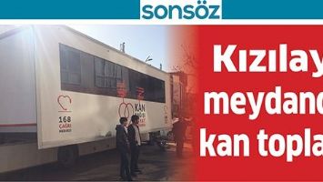 KIZILAY, MEYDANDA KAN TOPLADI