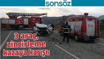 3 ARA&Ccedil;, ZİNCİRLEME KAZAYA KARIŞTI