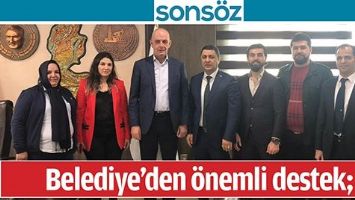 BELEDİYE&rsquo;DEN &Ouml;NEMLİ DESTEK;