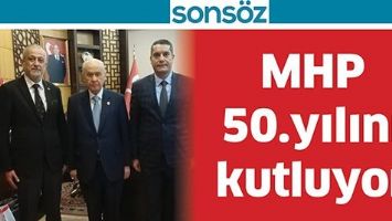 MHP 50. YILINI KUTLUYOR