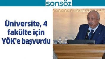 &Uuml;NİVERSİTE, 4 FAK&Uuml;LTE İ&Ccedil;İN Y&Ouml;K&rsquo;E BAŞVURDU