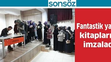 FANTASTİK YAZAR, KİTAPLARINI İMZALADI