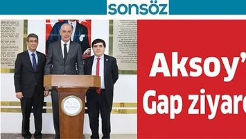 AKSOY&rsquo;A GAP ZİYARETİ