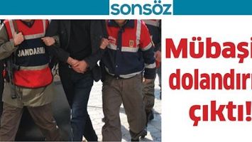 M&Uuml;BAŞİR, DOLANDIRICI &Ccedil;IKTI!