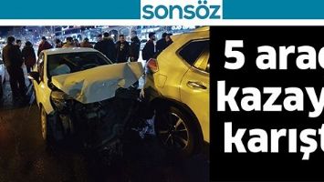 5 ARA&Ccedil;, KAZAYA KARIŞTI
