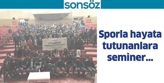 SPORLA HAYATA TUTUNANLARA SEMİNER&hellip;