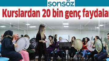KURSLARDAN 20 BİN GEN&Ccedil; FAYDALANDI