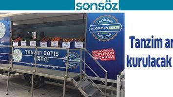 TANZİM ARACI KURULACAK MI?