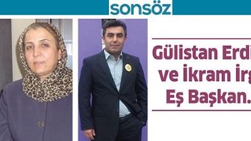 G&Uuml;LİSTAN ERDİN&Ccedil; VE İKRAM İRGİ, EŞ BAŞKAN&hellip;
