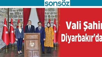 VALİ, DİYARBAKIR&rsquo;DAYDI