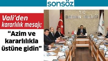 VALİ&rsquo;DEN KARARLILIK MESAJI;