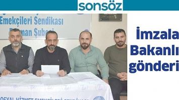 İMZALAR, BAKANLIĞA G&Ouml;NDERİLDİ