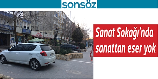 SANAT SOKAĞI&rsquo;NDA SANATTAN ESER YOK