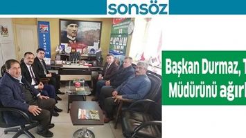 BAŞKAN DURMAZ, TARIM M&Uuml;D&Uuml;R&Uuml;N&Uuml; AĞIRLADI
