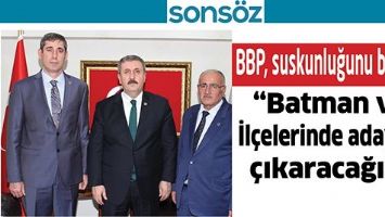 BBP, SUSKUNLUĞUNU BOZDU;