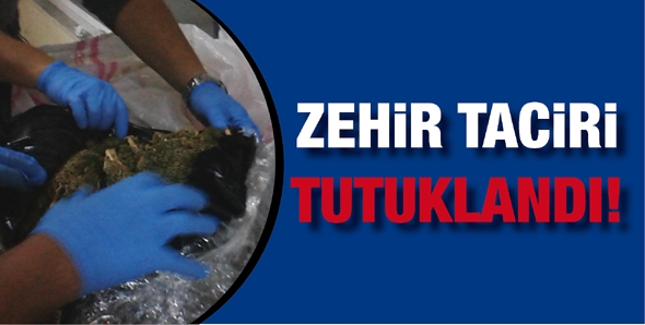 ZEHİR TACİRİ TUTUKLANDI!
