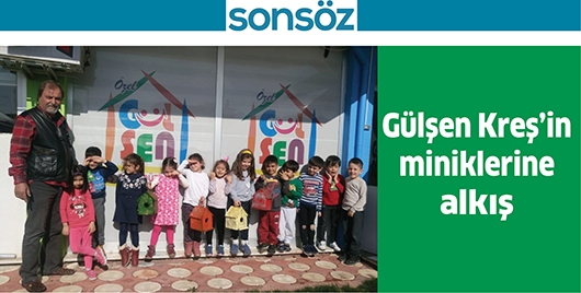 G&Uuml;LŞEN KREŞ&rsquo;İN MİNİKLERİNE ALKIŞ