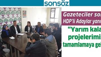 GAZETECİLER SORDU, HDP&rsquo;Lİ ADAYLAR YANITLADI;