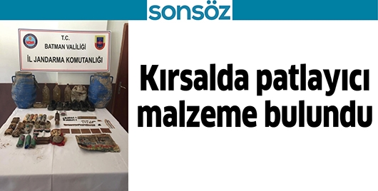 KIRSALDA PATLAYICI MALZEME BULUNDU