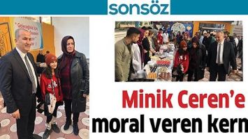 MİNİK CEREN&rsquo;E MORAL VEREN KERMES