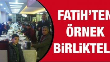 FATİH&rsquo;TEN &Ouml;RNEK BİRLİKTELİK