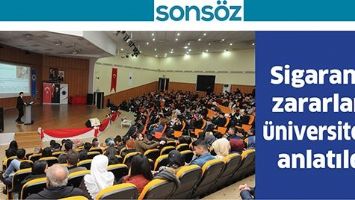 SİGARANIN ZARARLARI, &Uuml;NİVERSİTEDE ANLATILDI