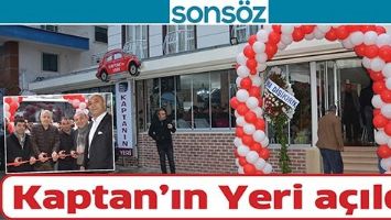 KAPTAN&rsquo;IN YERİ A&Ccedil;ILDI
