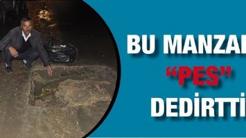 BU MANZARA &ldquo;PES&rdquo; DEDİRTTİ