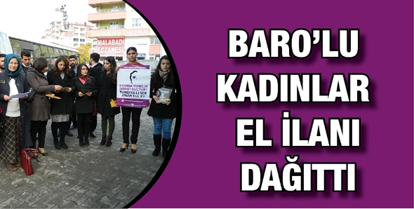 BARO&rsquo;LU KADINLAR EL İLANI DAĞITTI