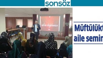 M&Uuml;FT&Uuml;L&Uuml;KTEN AİLE SEMİNERİ