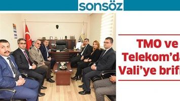 TMO VE TELEKOM&rsquo;DAN VALİ&rsquo;YE BRİFİNG
