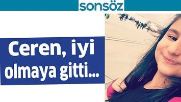 CEREN, İYİ OLMAYA GİTTİ&hellip;