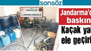 JANDARMA&rsquo;DAN BASKIN! KA&Ccedil;AK YAKIT ELE GE&Ccedil;İRİLDİ