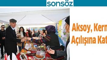 AKSOY, KERMES A&Ccedil;ILIŞINA KATILDI
