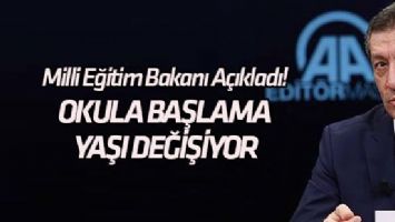 OKULA BAŞLAMA YAŞI DEĞİŞİYOR