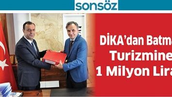 DİKA&rsquo;DAN BATMAN TURİZMİNE 1 MİLYON LİRA...