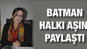 BATMAN HALKI AŞINI PAYLAŞTI