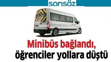 MİNİB&Uuml;S BAĞLANDI, &Ouml;ĞRENCİLER YOLLARA D&Uuml;ŞT&Uuml;