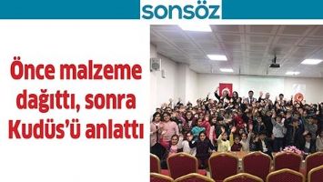 &Ouml;NCE MALZEME DAĞITTI, SONRA KUD&Uuml;S&rsquo;&Uuml; ANLATTI
