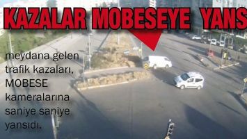 TRAFİK KAZALARI MOBESE KAMERALARINA YANSIDI