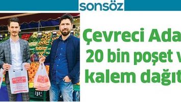 &Ccedil;EVRECİ ADAY, 20 BİN POŞET VE KALEM DAĞITTI