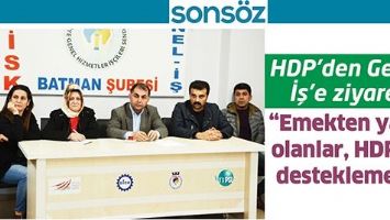 HDP'DEN GENEL İŞ'E ZİYARET